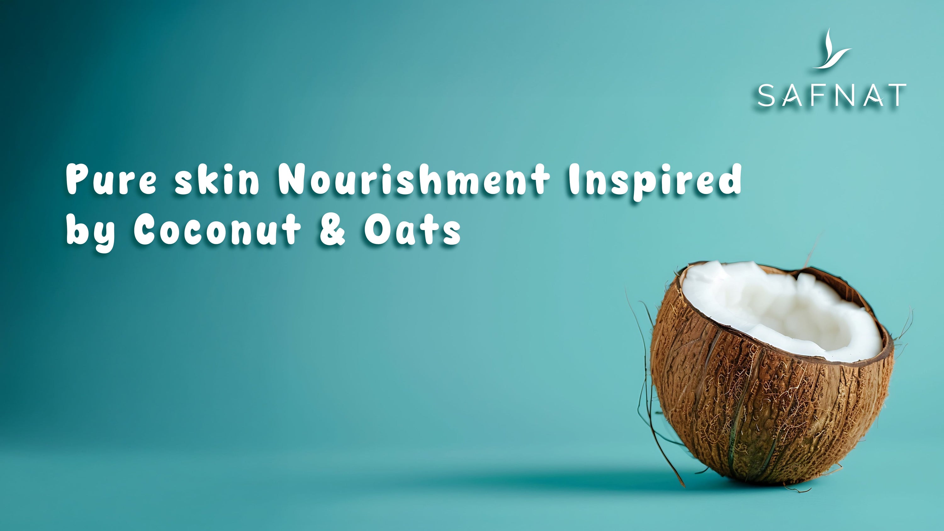 Pure Skin Nourishment Inspired by Coconut & Oats | Deep Hydration for Soft, Radiant Skin